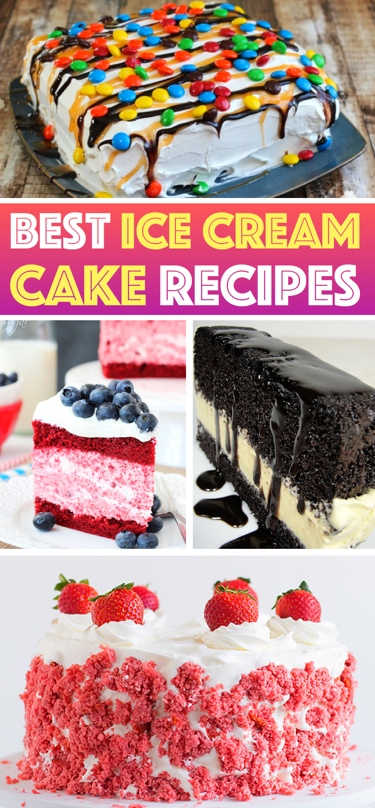 53 Best Homemade Ice Cream Cake Recipes 