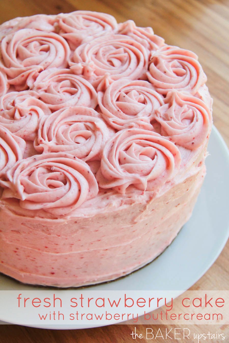 Fresh Strawberry Cake with Strawberry Buttercream